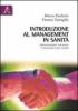 Introduzione al management in sanit�. Organizzazione azinedale e psicologia