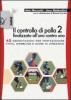 Il controllo di palla 2 finalizzato all'uno contro uno. 42 esercitazioni per perfezionare finta, dribling e cambi di direzione