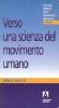 Verso una scienza del movimento umano. Introduzione alla psicocinetica