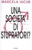 Una societ� di stupratori?