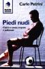 Piedi nudi. Calcio e sesso, scopate e pallonate