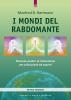 I mondi del rabdomante. Grande manuale del rabdomante per principianti ed esperti