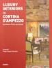 Luxury, interiors in Cortina d'Ampezzo by Ambra Piccin architetto. Ediz. italiana e inglese