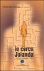 Io cerco Jolanda. Premio �La Clessidra 2008�