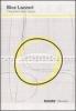 Bice Lazzari. L'equilibrio dello spazio. Catalogo della mostra (Roma, 25 giugno-30 ottobre 2011). Ediz. italiana e inglese