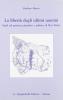 La libert� degli ultimi uomini. Studi sul pensiero giuridico e politico di Max Weber