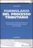 Formulario del processo tributario. Con CD-Rom