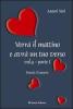 Verr� il mattino e avr� un tuo verso vol.4.1
