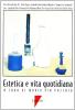 Estetica e vita quotidiana