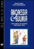 Anoressia e bulimia. Guida pratica per genitori, insegnanti e amici