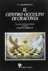 Il centro occulto di Cracovia. Da Apollonio di Tyana a papa Woitila