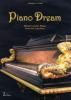 Piano dream. History of the piano-Storia del pianoforte