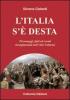 L' Italia s'� desta. Personaggi, fatti ed eventi risorgimentali nell'Alto Volturno