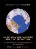 La scuola. Un cantiere per l'intercultura. Lo �straniero� nell'immaginario dei bambini