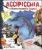 Accipicchia, ci hanno rubato la lingua! Con DVD
