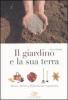 Il giardino e la sua terra. Terricci, concimi e fitofarmaci per il giardiniere