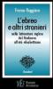 L' ebreo e altri stranieri nella letteratura inglese dal Medioevo all'et� elisabettiana