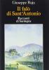 Il fal� di sant'Antonio. Racconti di Sardegna