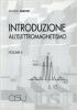 Introduzione all'elettromagnetismo vol.1