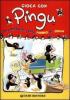 Gioca con Pingu. Da costruire senza forbici n� colla