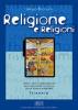 Religione e religioni. Moduli per l'insegnamento della religione cattolica nella scuola superiore. Per il Trienno