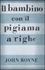 Il bambino con il pigiama a righe