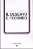 Il deserto � fecondo. Percorsi di solidariet�