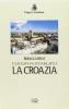 Viaggio in Iugoslavia. La Croazia