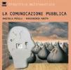 Introduzione alla comunicazione pubblica. Con CD-ROM