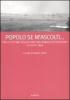 Popolo se m'ascolti... Per le vittime dell'eccidio del Padule di Fucecchio. 23 agosto 1944