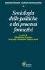 Sociologia delle politiche e dei processi formativi
