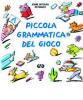 Piccola grammatica del gioco