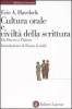 Cultura orale e civilt� della scrittura. Da Omero a Platone