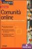 Comunit� online. Progettare l'usabilit�, promuovere la socialit�