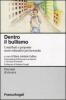 Dentro il bullismo. Contributi e proposte socio-educative per la scuola