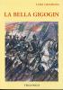 La bella Gigogin. I due droghieri. Addio, mia bella, addio!... Fides