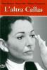 L' altra Callas