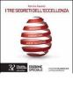 I tre segreti dell'eccelenza. Con CD Audio