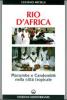 Rio d'Africa. Macumba e candombl� nella citt� tropicale