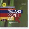 Italiano: pronti via! Corso multimediale d'italiano per stranieri. 4 CD Audio vol.2