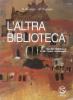 L' altra biblioteca. Il mito, l'epica, la letteratura. Per la Scuola media