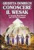Conoscere il Wesak. La grande iniziazione per tutta l'umanit�