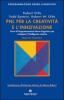 PNL per la creativit� e l'innovazione. Corso di programmazione neuro-linguistica per sviluppare l'intelligenza creativa