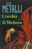 L' eredit� di Madama