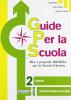 Guide per la scuola. Classe antropologico-sociale vol.2