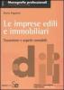 Le imprese edili e immobiliari. Tassazione e aspetti contabili