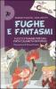 Fughe e fantasmi