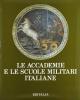Le accademie e le scuole militari italiane