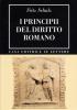I principii del diritto romano (rist. anast. 1946)