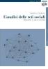 L' analisi delle reti sociali. Risorse e meccanismi